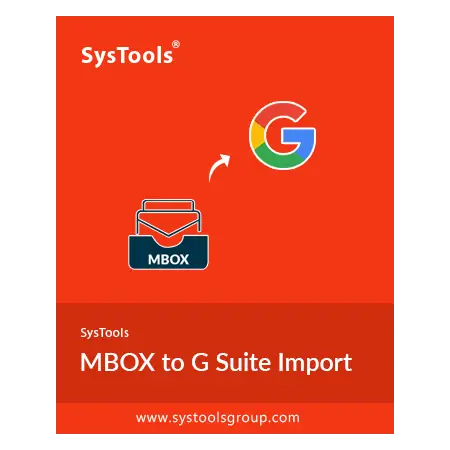 SysTools MBOX to G Suite import Tool