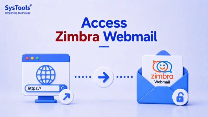 How to Access Zimbra Webmail Account without Errors?