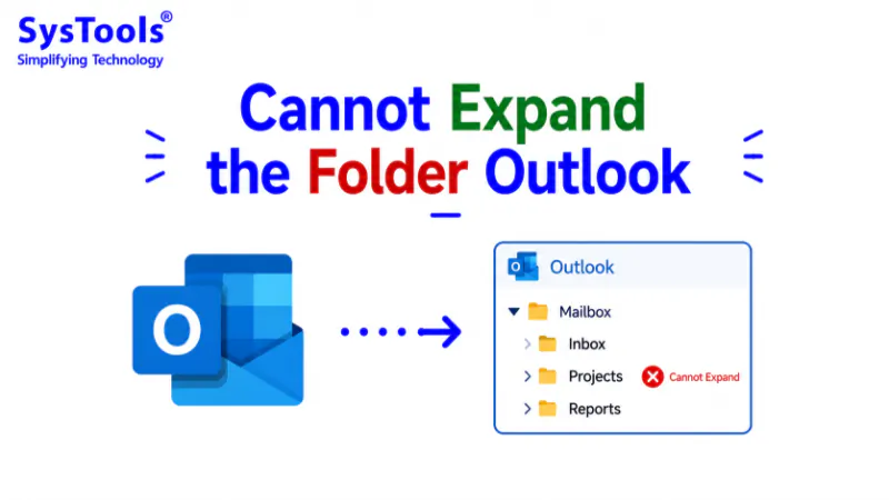 How to Fix “Cannot Expand the Folder Outlook” Error (2026 Guide)