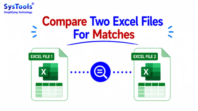 How to Compare Two Excel Files For Matches? Best 5 Solutions