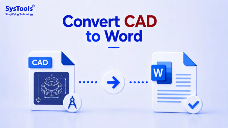 How to Convert CAD to Word (DOC/ DOCX) Format Instantly?