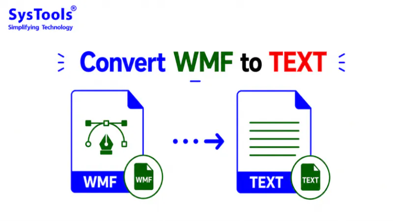 How to Convert WMF to TEXT File Format? – Perfect Solution