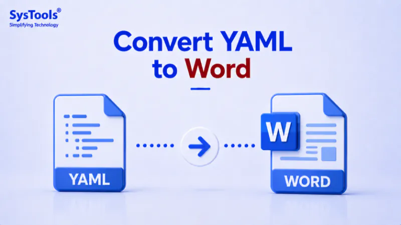 Convert YAML to Word (DOC / DOCX) Format – 3 Proven Methods