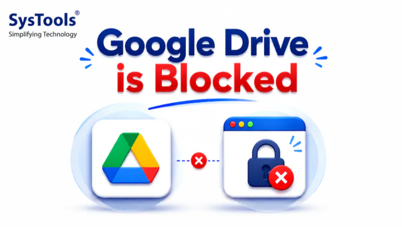 Why your Google Drive is Blocked? Know How to Solve It