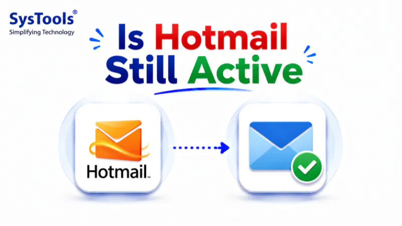 Is Hotmail Still Active in 2026? Let’s Find Out