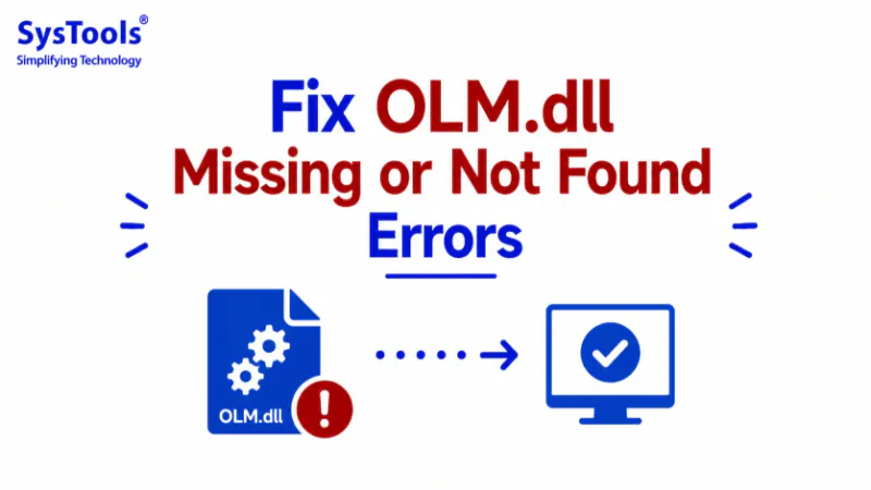 Fix OLM.dll Missing or Not Found Errors: Step-by-Step Guide