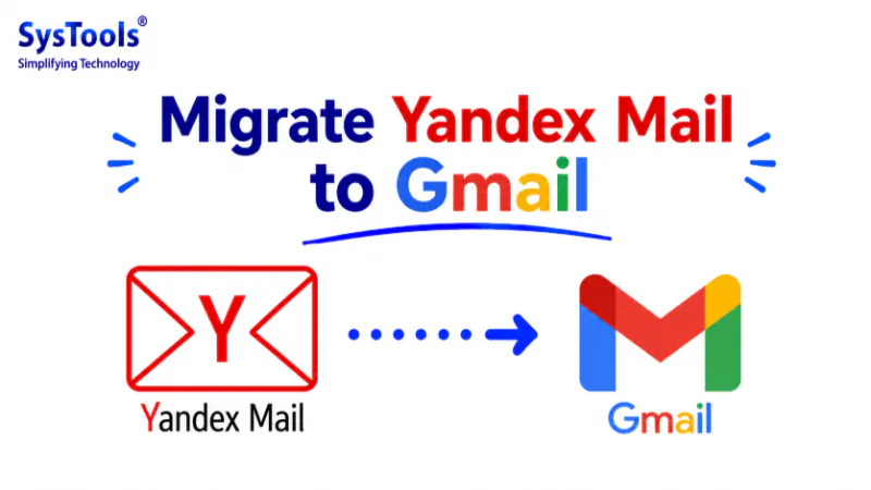 How to Migrate Yandex to Gmail/G Suite? Top Expert Solutions