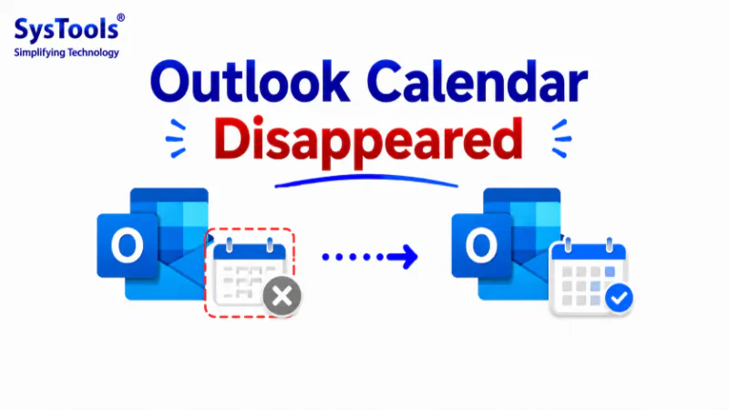 Resolved MS Outlook Calendar Disappeared Problem & Restore Calendar Entries