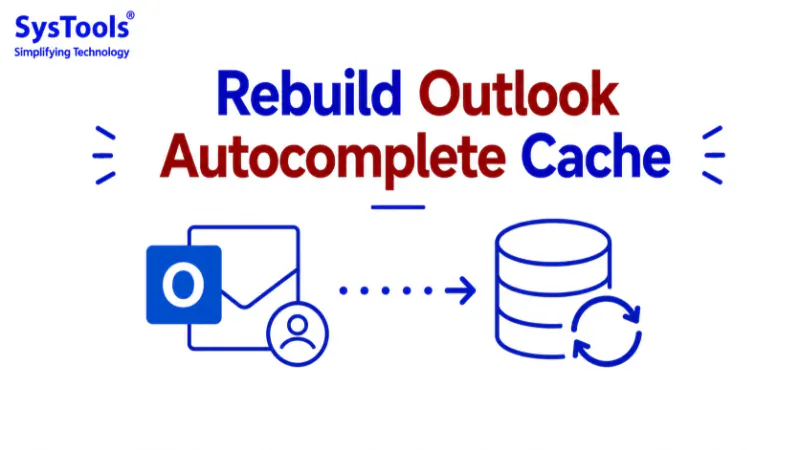 Rebuild Outlook Autocomplete Cache or Recent Addresses