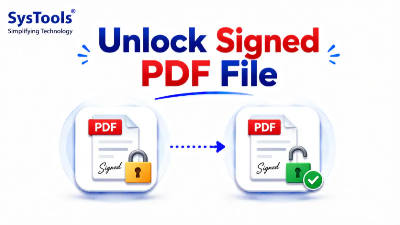 How to Unlock Signed PDF File? 4 Effective Methods