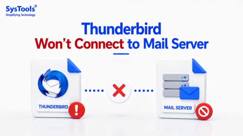 Thunderbird Won’t Connect to Mail Server? Complete Tutorial